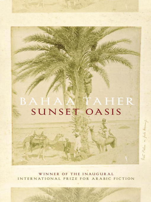 Title details for Sunset Oasis by Bahaa Taher - Available
